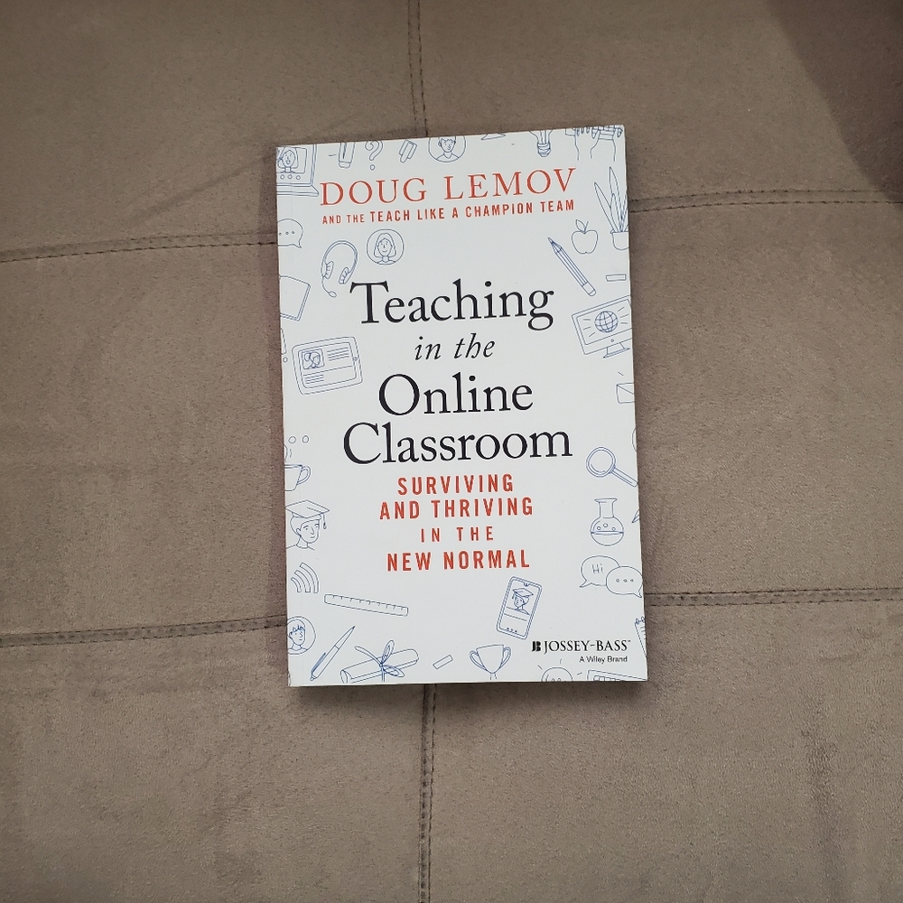Doug Lemov's Teaching in the Online Classroom